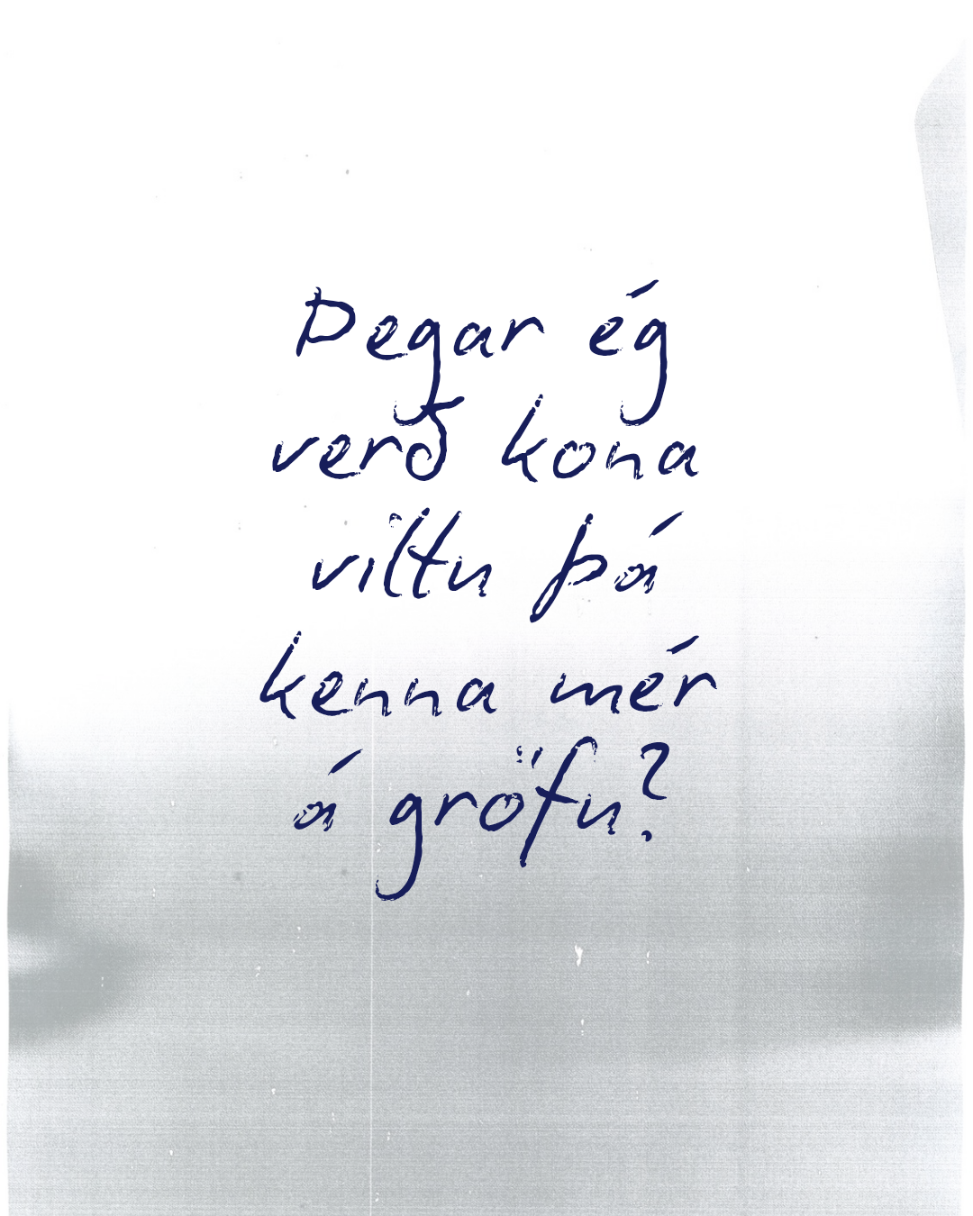 Þegar ég verð kona viltu þá kenna mér á gröfu?